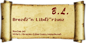 Brezán Libériusz névjegykártya